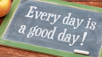 every day is a good day